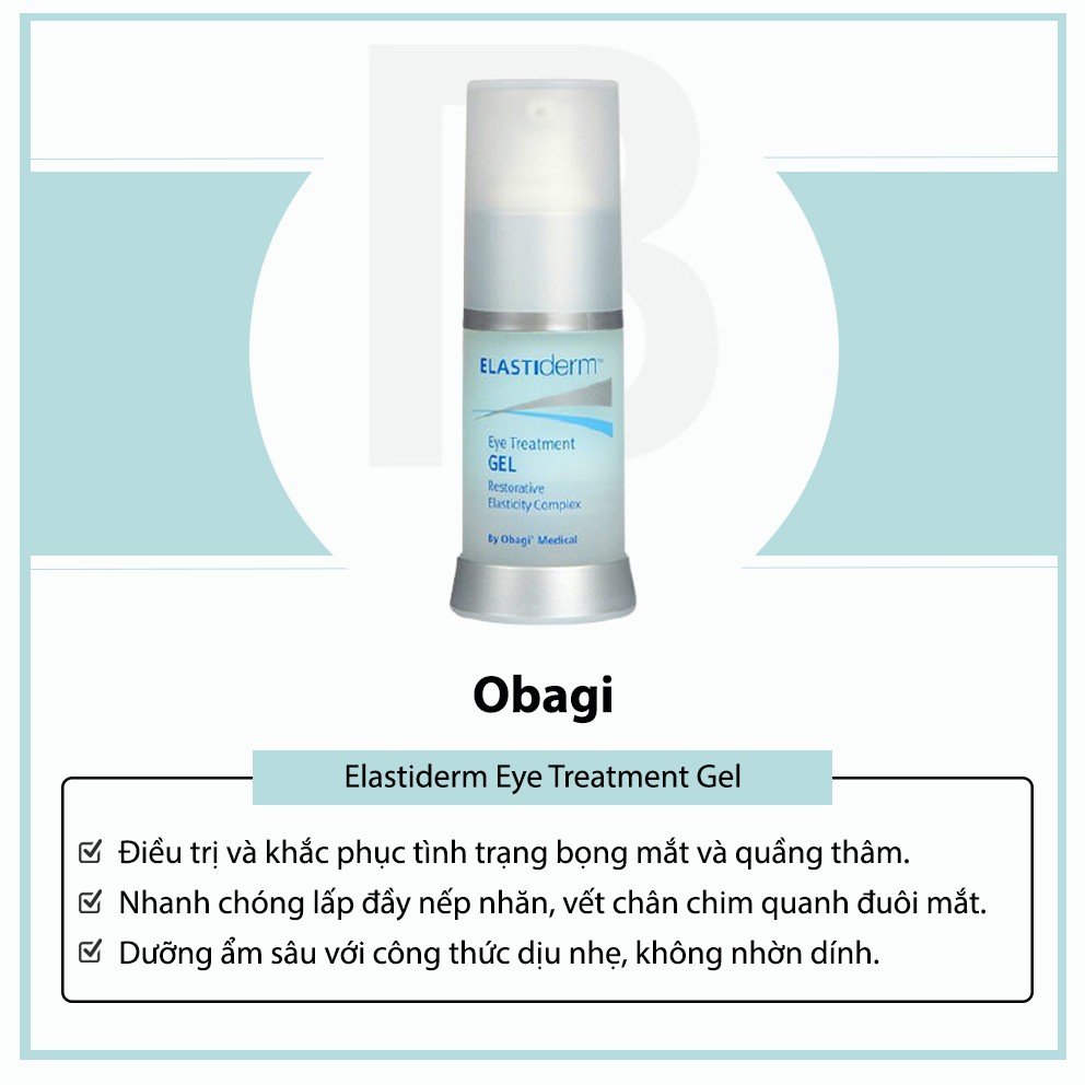 Gel dưỡng trị bọng mắt, quầng thâm Obagi ELASTIderm Eye Treatment Gel